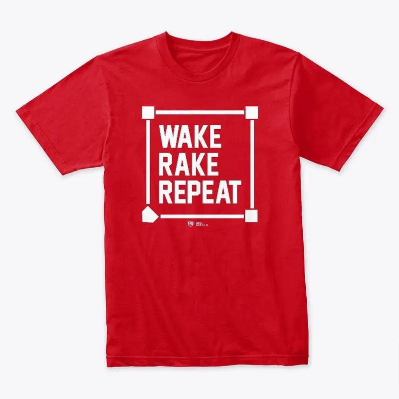 Wake. Rake. Repeat.